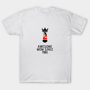 AWESOME MOM SINCE 1985 T-Shirt